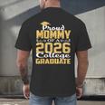 Proud Mommy Of A 2026 College Graduate Shirt Graduation Men's Back Print T-Shirt
