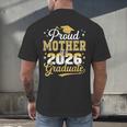 Proud Mother Of a Class Of 2026 Graduate Senior Graduation Men's Back Print T-Shirt