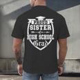 Proud Sister Of a High School Grad Senior Graduation Shirt Men's Back Print T-Shirt