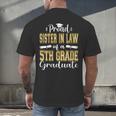 Proud Sister In Law Of 5th Grade Graduate 2023 Graduation Men's Back Print T-Shirt