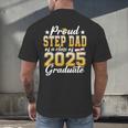 Proud Step Dad Of A Class Of 2025 Graduate Senior Graduation Men's Back Print T-Shirt