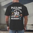 Puzzling Makes Me Feel Less Murdery Introvert Puzzle Cat Men's Back Print T-Shirt Puzzling Makes Me Feel Less Murdery Introvert Puzzle Cat Men's Back Print T-Shirt