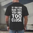 If You Can Read This You Are Too Close Introvert Men's Back Print T-Shirt If You Can Read This You Are Too Close Introvert Men's Back Print T-Shirt