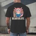 Readsolotl Axolotl Reading Book Lover Kawaii Bookworms Men's Back Print T-Shirt