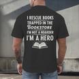 I Rescue Books Trapped In The Bookstore I’m Not A Hoarder Men's Back Print T-Shirt I Rescue Books Trapped In The Bookstore I’m Not A Hoarder Men's Back Print T-Shirt