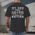 Now I Can Retire Son College Graduation Retirement Men's Back Print T-Shirt