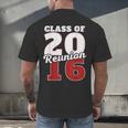 Reunion 2016 Class Of 2016 Reunion 16 Graduation 2016 Men's Back Print T-Shirt