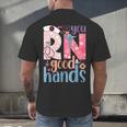 You RN Good Hands Cute Nurse Nursing Student Graduation Men's Back Print T-Shirt