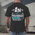 RN In Progress Loading Future Nurse Graduation Lover Men's Back Print T-Shirt