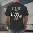 Rockin This Life Cute LVN Graphic For Nurse Graduation Men's Back Print T-Shirt