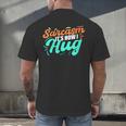 Sarcasm It's How I Hug Sarcastic Humor Introvert Men's Back Print T-Shirt
