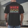 Sarcastic Anti Social Introvert Socialize Men's Back Print T-Shirt Sarcastic Anti Social Introvert Socialize Men's Back Print T-Shirt