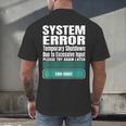 Sarcastic Apparel For Antisocial Introverts System Error Men's Back Print T-Shirt Sarcastic Apparel For Antisocial Introverts System Error Men's Back Print T-Shirt