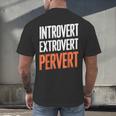 Sarcastic Introvert Extrover Pervert Men's Back Print T-Shirt Sarcastic Introvert Extrover Pervert Men's Back Print T-Shirt