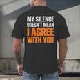 Sarcastic Introvert My Silence Doesn't Mean I Agree Men's Back Print T-Shirt Sarcastic Introvert My Silence Doesn't Mean I Agree Men's Back Print T-Shirt