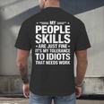 Sarcastic Saying Humor Introvert Workplace Attitude Men's Back Print T-Shirt Sarcastic Saying Humor Introvert Workplace Attitude Men's Back Print T-Shirt