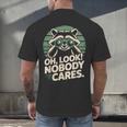 Sarcastic Saying Oh Look Nobody Cares Humor Introverts Men's Back Print T-Shirt Sarcastic Saying Oh Look Nobody Cares Humor Introverts Men's Back Print T-Shirt