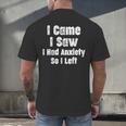 I Came I Saw I Had Anxiety So I Left Introvert Humor Men's Back Print T-Shirt I Came I Saw I Had Anxiety So I Left Introvert Humor Men's Back Print T-Shirt