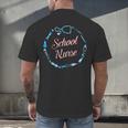 School Nurse Cute Adult Graduation Tshirt Nurses Fun Men's Back Print T-Shirt