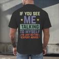 If You See Me Talking To Myself Sarcastic Introvert Men's Back Print T-Shirt