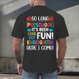 So Long Preschool Kindergarten Here I Come Graduation Men's Back Print T-Shirt