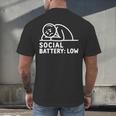 Social Battery Low Apparel Introvert Humor Men's Back Print T-Shirt