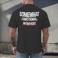 Somewhat Functional Introvert Men's Back Print T-Shirt Somewhat Functional Introvert Men's Back Print T-Shirt