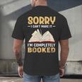 Sorry I Can't Make It I'm Completely Booked Book Reading Men's Back Print T-Shirt