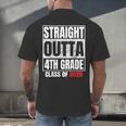 Straight Outta 4th Grade Graduation Class 2028 Fourth Grade Men's Back Print T-Shirt