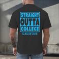 Straight Outta College Class Of 2018 Graduation Shirt Men's Back Print T-Shirt
