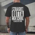 STRAIGHT OUTTA HIGH SCHOOL Senior 2019 Graduation Men's Back Print T-Shirt