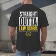 Straight Outta Law School Graduation Tshirt Law School Men's Back Print T-Shirt