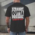 Straight Outta Preschool Class Of 2018 Graduation Shirt Men's Back Print T-Shirt