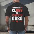 Student Graduation 2020 Tee My Happy Class Is Outta Here Men's Back Print T-Shirt