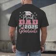 Super Proud Dad Of 2025 Graduate Senior Graduation Family Men's Back Print T-Shirt