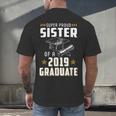 Super Proud Sister Of A 2019 Graduate Shirt Graduation Men's Back Print T-Shirt