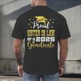 Super Proud Sister In Law Of 2025 Graduate Graduation Family Men's Back Print T-Shirt