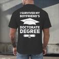 I Survived My Boyfriend's Doctorate Degree Graduation Men's Back Print T-Shirt