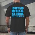I Survived Medical School Class Of 2018 Graduation Men's Back Print T-Shirt
