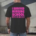 I Survived Nursing School Class Of 2018 Graduation Shirt Men's Back Print T-Shirt