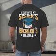 i Survived My Sisters Bachelor's Degree Graduation Gifts Men's Back Print T-Shirt