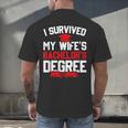 I Survived My Wife's Bachelor's Degree Graduation Men's Back Print T-Shirt