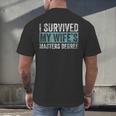 I Survived My Wife's Masters Degree Graduation Friends Men's Back Print T-Shirt