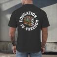 History Education Is Freedom Books Teach Black History Men's Back Print T-Shirt History Education Is Freedom Books Teach Black History Men's Back Print T-Shirt