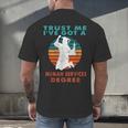 Trust Me I'Ve Got A Human Services Degree College Graduation Men's Back Print T-Shirt