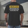 Undecided Collage Student Novelty Graduation Present Men's Back Print T-Shirt