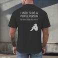 I Used To Be A People Person Introvert Men's Back Print T-Shirt