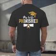 My Wife Phinished PhD Graduation Family Matching Men's Back Print T-Shirt