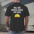 Will Give Medical Advice For Tacos Shirt Nurse Graduation MD Men's Back Print T-Shirt