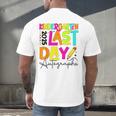 2025 Last Day Of School Autograph Kindergarten Graduation Men's Back Print T-Shirt